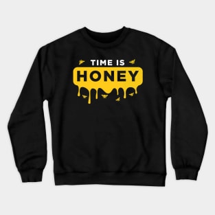 Time Is Honey Bee Crewneck Sweatshirt